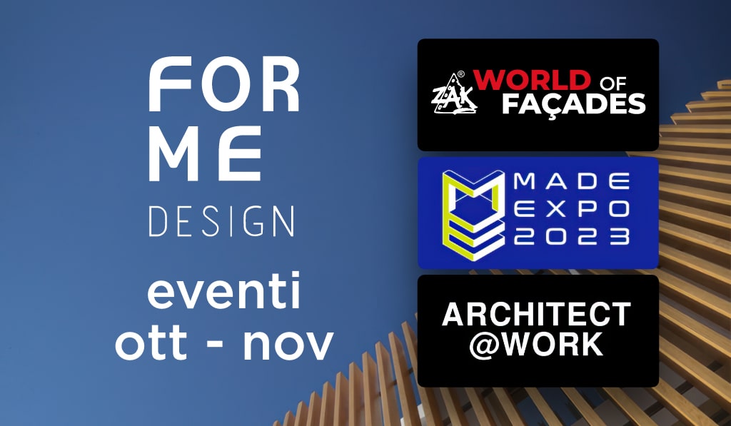 Eventi di Ottobre e Novembre a cui Forme Design parteciperà